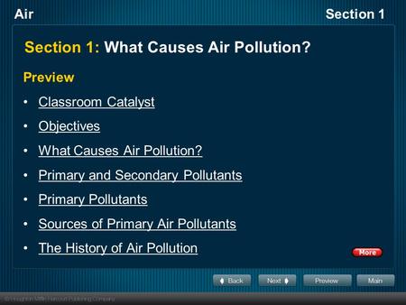 AirSection 1 Section 1: What Causes Air Pollution? Preview Classroom Catalyst Objectives What Causes Air Pollution? Primary and Secondary Pollutants Primary.