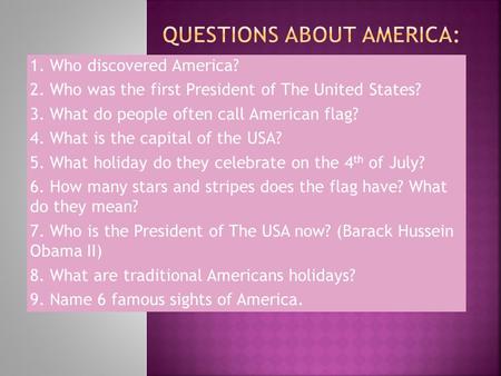 Questions about America: