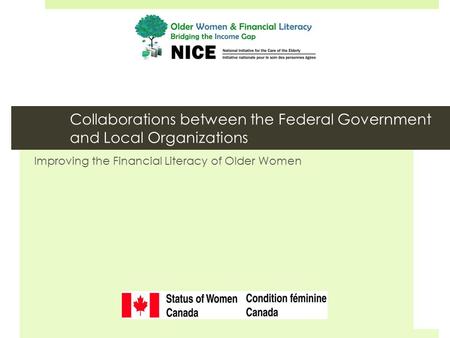 Collaborations between the Federal Government and Local Organizations Improving the Financial Literacy of Older Women.