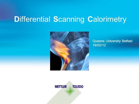 What is a DSC? What is DSC? Differential: 	measurement of the difference in heat flow from sample and reference side Scanning: 	the common operation.