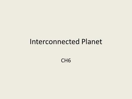 Interconnected Planet
