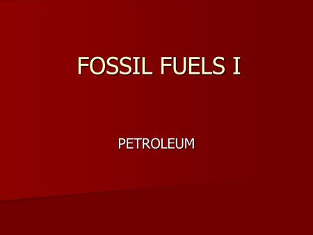 FOSSIL FUELS I PETROLEUM. Should the Keystone XL pipeline be built? 1. Yes 2. No.