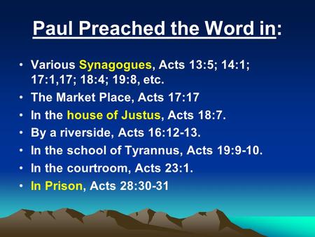 Paul Preached the Word in: