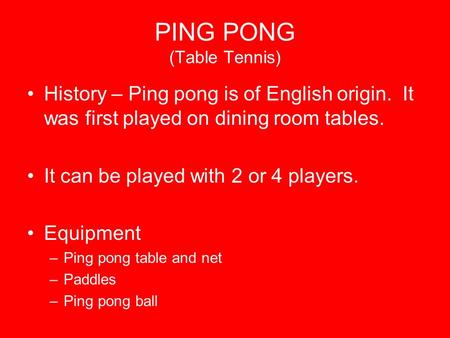 PING PONG (Table Tennis)