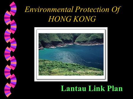 Environmental Protection Of HONG KONG Lantau Link Plan.