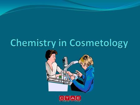 Chemistry-Standards #63-Describe the importance of studying fundamental chemistry as it relates to cosmetology #64Define organic, inorganic chemistry,