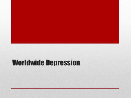 Worldwide Depression. Postwar Europe The Great War left every major European country nearly bankrupt Most European nations had democratic governments.