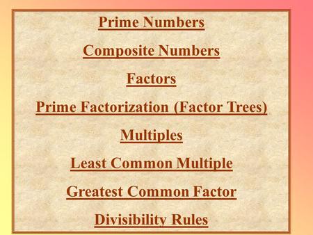 Prime Factorization (Factor Trees) Greatest Common Factor