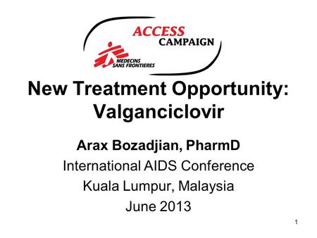 New Treatment Opportunity: Valganciclovir