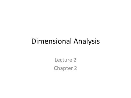 Dimensional Analysis Lecture 2 Chapter 2. Review Question Which of the following decimal numbers are NOT written correctly for nursing charting? A.1.2.