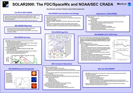 Dave Bouwer and Kent Tobiska, Federal Data Corporation SOLAR2000: The FDC/SpaceWx and NOAA/SEC CRADA SOLAR2000 Objectives /, and 3-D visualization (MUSE)