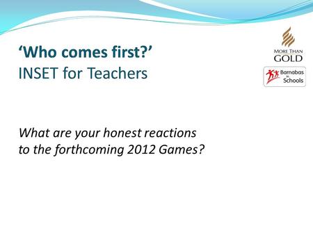 What are your honest reactions to the forthcoming 2012 Games?