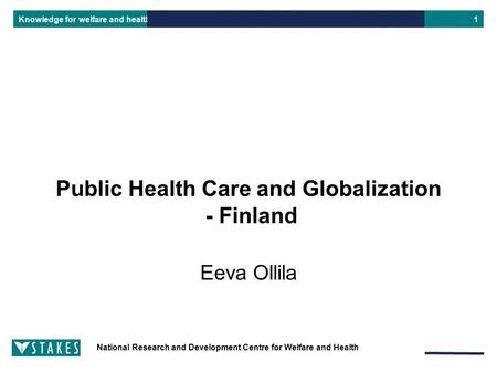 Public Health Care and Globalization - Finland