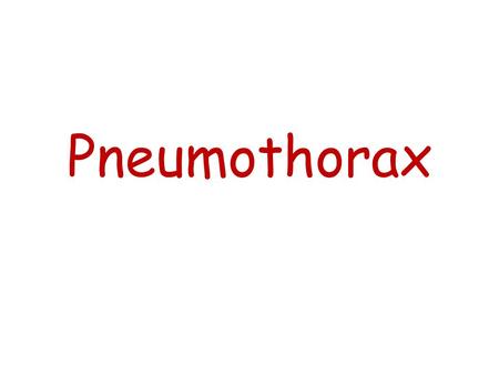 Pneumothorax.