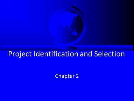 Project Identification and Selection