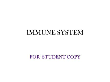IMMUNE SYSTEM FOR STUDENT COPY.