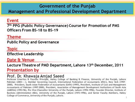 Government of the Punjab Management and Professional Development Department Theme Public Policy and Governance Presentation by Prof. Dr. Khawaja Amjad.
