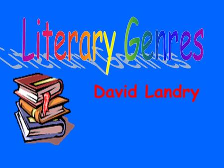 David Landry How do I identify a genre by its characteristics?