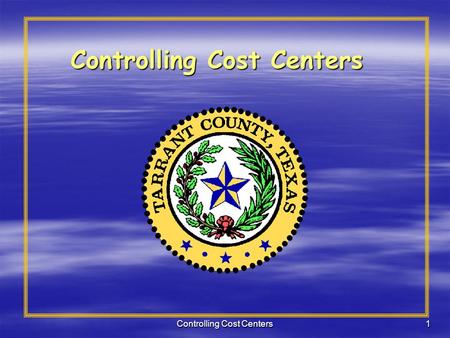 Controlling Cost Centers