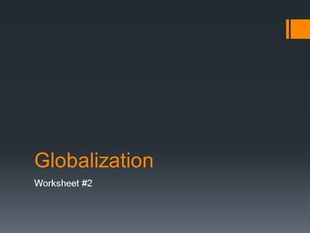 Globalization Worksheet #2.