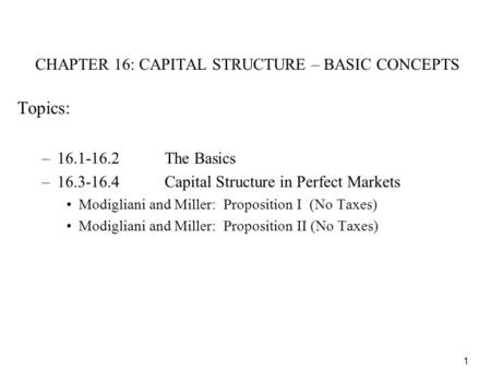 CHAPTER 16: CAPITAL STRUCTURE – BASIC CONCEPTS