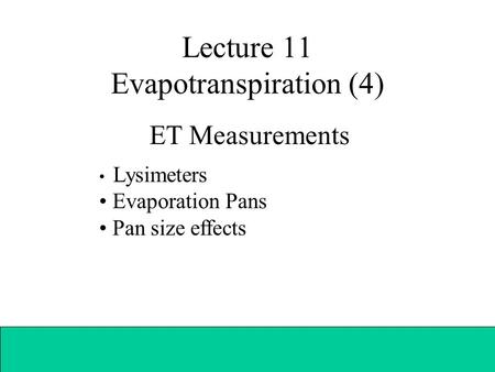 Lecture 11 Evapotranspiration (4)