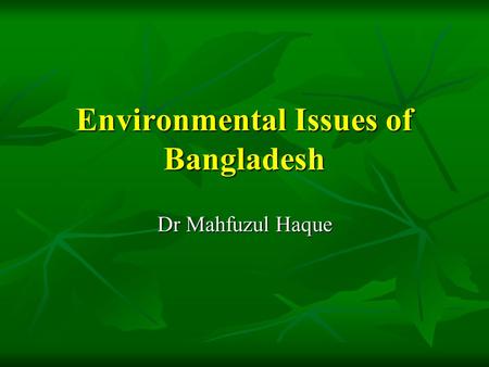 Environmental Issues of Bangladesh