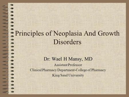 Principles of Neoplasia And Growth Disorders