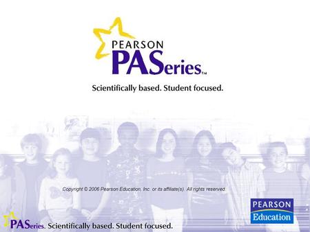 Copyright © 2006 Pearson Education, Inc. or its affiliate(s). All rights reserved.