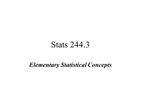 Elementary Statistical Concepts