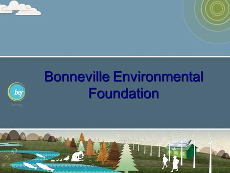 Bonneville Environmental Foundation. Wind Energy Workshop.