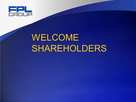 WELCOME SHAREHOLDERS. Cautionary Statements And Risk Factors That May Affect Future Results In connection with the safe harbor provisions of the Private.