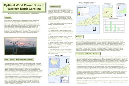 Optimal Wind Power Sites in Western North Carolina Nicholas Holcomb Christina Mills Jamie Stubson Our Approach:  Imported Federal Land Ownership map (NCOne.