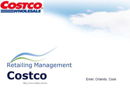 Retailing Management Costco  Emer, Orlando, Cook.