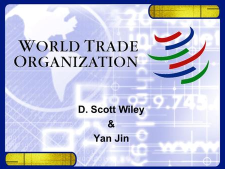 D. Scott Wiley & Yan Jin.