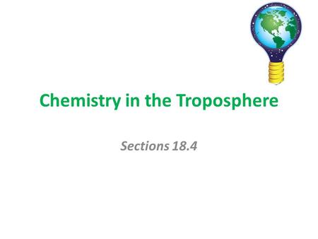 Chemistry in the Troposphere