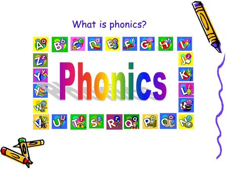 What is phonics?. Two main elements Blending Recognising the letter sounds in a written word, for example c-u-p, and merging or synthesising them in the.
