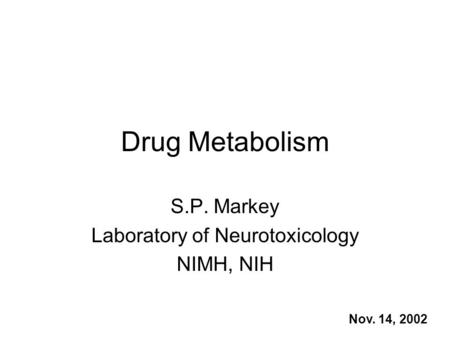 S.P. Markey Laboratory of Neurotoxicology NIMH, NIH