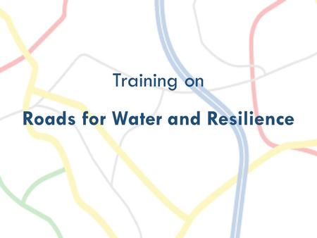 Training on Roads for Water and Resilience. ROAD FOR WATER PLANNING – GOVERNANCE BERHE FISEHA, TIGRAY BUREAU OF CONSTRUCTION ROAD AND TRANSPORT AND KEBEDE.