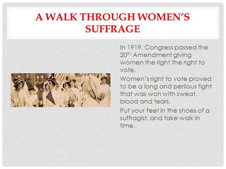 A Walk Through Women’s Suffrage