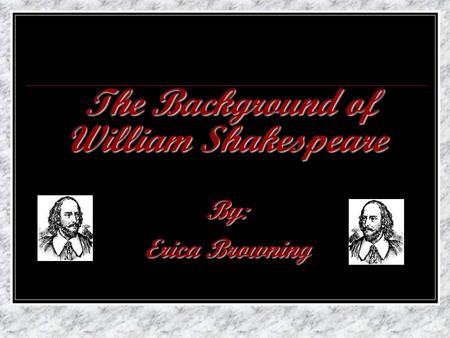 The Background of William Shakespeare