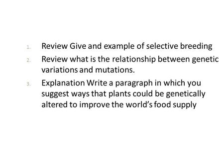Review Give and example of selective breeding