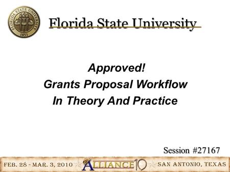 Session #27167 Approved! Grants Proposal Workflow In Theory And Practice Florida State University.