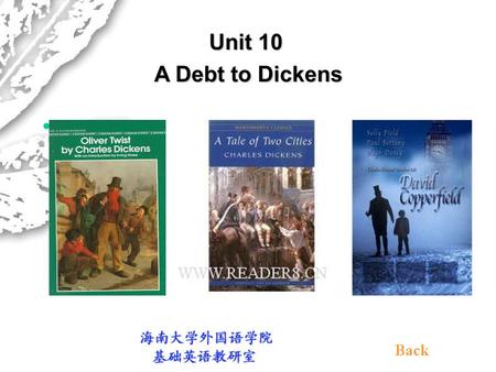Unit 10 A Debt to Dickens A Debt to Dickens Contents A. Text one I. Pre-reading:I. Pre-reading (I) Warm-up questions (II) Background information II.