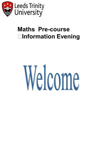 Maths Pre-course Information Evening. Maths Starter – Frog Algebra.