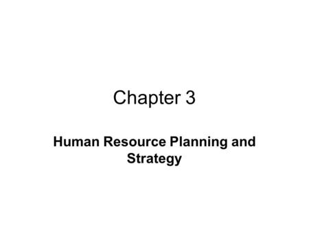 Human Resource Planning and Strategy