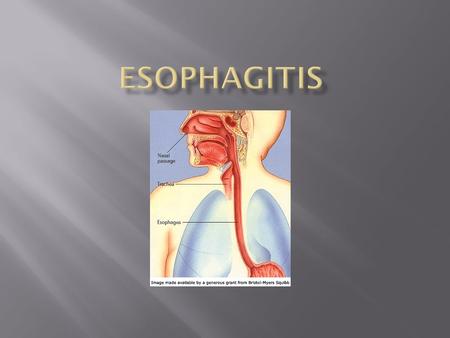  This is the general term for any inflammation, irritation, or swelling of the esophagus.