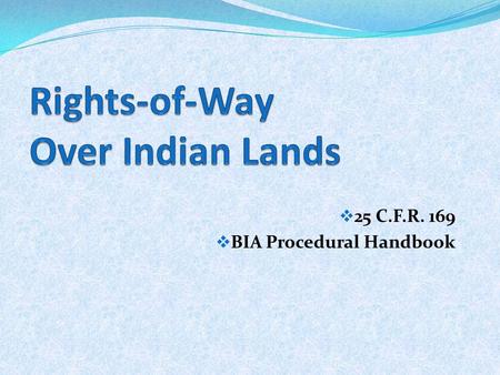 Rights-of-Way Over Indian Lands
