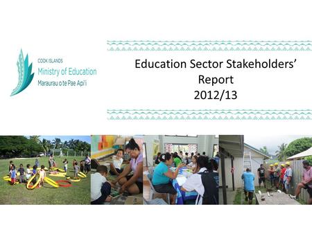 Education Sector Stakeholders’ Report 2012/13. Taku Ipukarea Kia Rangatira: The Achievements Grade Four Maori Literacy: 2012 – 69% at or above national.