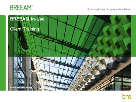 BREEAM In-Use Client Training.
